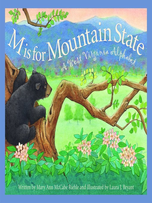 Title details for M is for Mountain State by Mary Ann McCabe Riehle - Wait list
